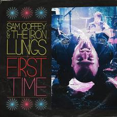 First Time mp3 Single by Sam Coffey and The Iron Lungs