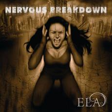 Nervous Breakdown mp3 Album by ELA