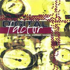 Over One Million Times mp3 Album by Digital Factor
