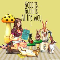 Rabbits, Rabbits, All the Way 1 mp3 Artist Compilation by SHAKALABBITS