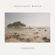 Nostalgic Waves mp3 Single by Aarigod
