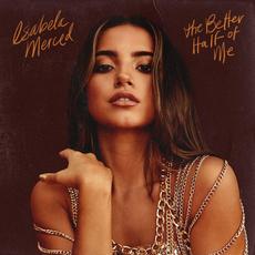 the better half of me mp3 Album by Isabela Merced