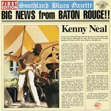 Big News From Baton Rouge!! mp3 Album by Kenny Neal