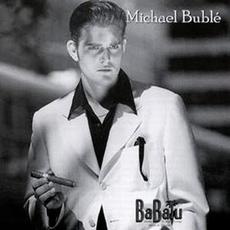 BaBalu mp3 Album by Michael Bublé