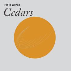 Cedars mp3 Album by Field Works