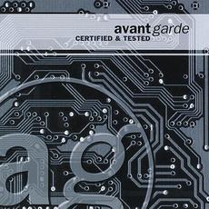 Certified & Tested mp3 Album by Avant Garde