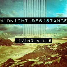 Living A Lie EP mp3 Album by Midnight Resistance
