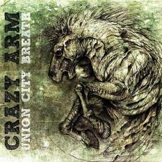 Union City Breath mp3 Album by Crazy Arm