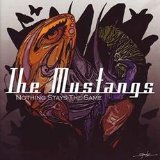 Nothing Stays the Same mp3 Album by The Mustangs