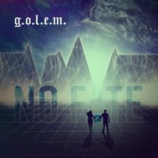 No Fate mp3 Album by G.O.L.E.M.