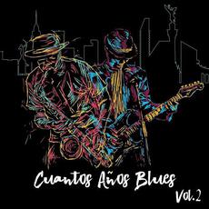 Cuantos Años Blues, Vol. 2 mp3 Compilation by Various Artists