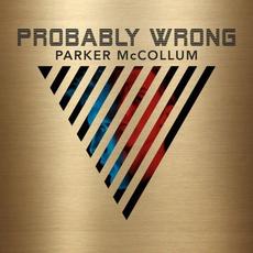 Probably Wrong mp3 Album by Parker McCollum