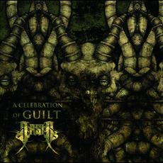 A Celebration of Guilt (Re-Issue) mp3 Album by Arsis