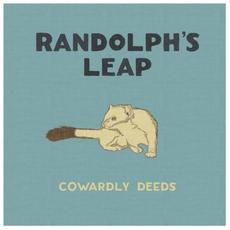 Cowardly Deeds mp3 Album by Randolph's Leap