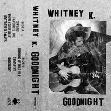 Goodnight mp3 Album by Whitney K
