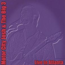 Live in Atlanta mp3 Live by Motor City Josh & The Big 3