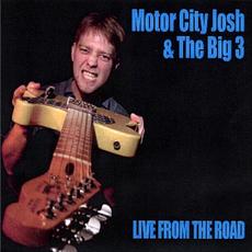 Live From The Road mp3 Live by Motor City Josh & The Big 3