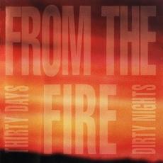 Thirty Days and Dirty Nights mp3 Album by From the Fire