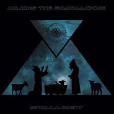 Stallzeit mp3 Album by Milking The Goatmachine