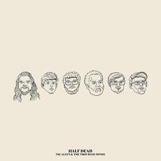 Half Dead mp3 Album by Nic Allen & The Troubled Minds