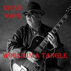 World In A Tangle mp3 Album by Steve Waye