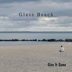 Give It Some mp3 Album by glass beach
