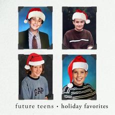Holiday Favorites mp3 Album by Future Teens