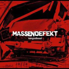 Tangodiesel mp3 Album by Massendefekt