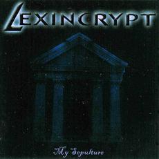 My Sepulture mp3 Album by Lexincrypt