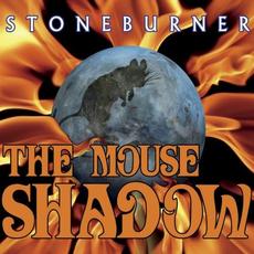 The Mouse Shadow mp3 Album by Stoneburner