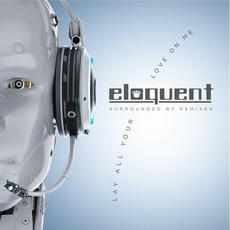 Surrounded by Remixes: Lay All Your Love on Me mp3 Remix by Eloquent