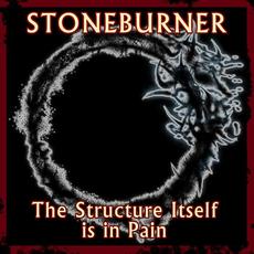 The Structure Itself is in Pain mp3 Single by Stoneburner