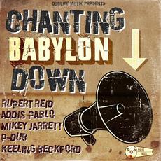Chanting Babylon Down mp3 Compilation by Various Artists