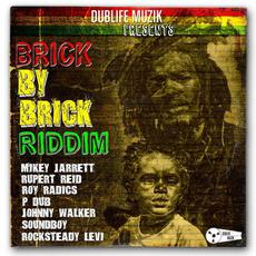 Brick By Brick Riddim mp3 Compilation by Various Artists