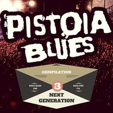 Pistoia Blues Compilation 3 Next Generation mp3 Compilation by Various Artists