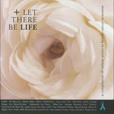 Let There Be Life mp3 Compilation by Various Artists