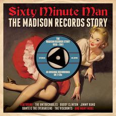 Sixty Minute Man: The Madison Records Story 1958-1961 mp3 Compilation by Various Artists