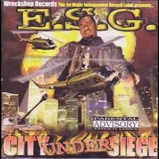 City Under Siege mp3 Album by E.S.G.