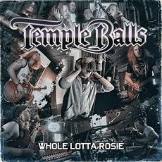 Whole Lotta Rosie mp3 Single by Temple Balls
