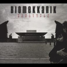 Violently Beautiful mp3 Album by Biomekkanik