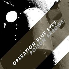 Poison Arrows mp3 Album by Operation Blue Eyes