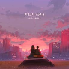Afloat Again mp3 Album by mell-ø × Ambulo