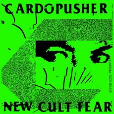 New Cult Fear mp3 Album by Cardopusher