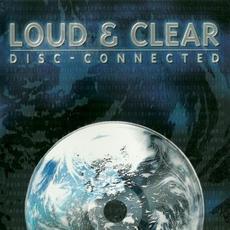 Disc-Connected mp3 Album by Loud & Clear