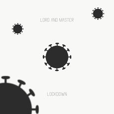 Lockdown mp3 Album by Lord and Master