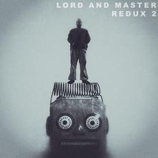 Redux 2 mp3 Album by Lord and Master