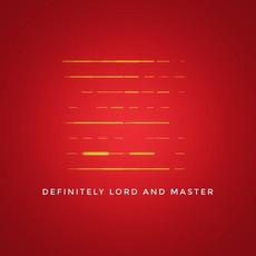 Definitely mp3 Album by Lord and Master