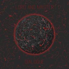 Dialogue mp3 Album by Lord and Master