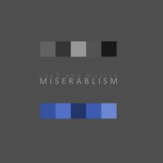 Miserablism mp3 Album by Lord and Master