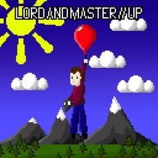 Up mp3 Album by Lord and Master